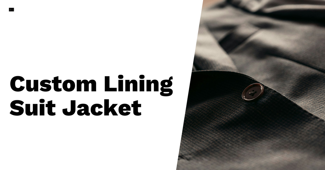 Designing the Perfect Custom Lining for Your Suit Jacket